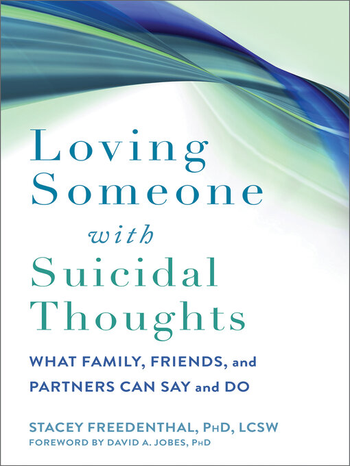 Title details for Loving Someone with Suicidal Thoughts by Stacey Freedenthal - Wait list